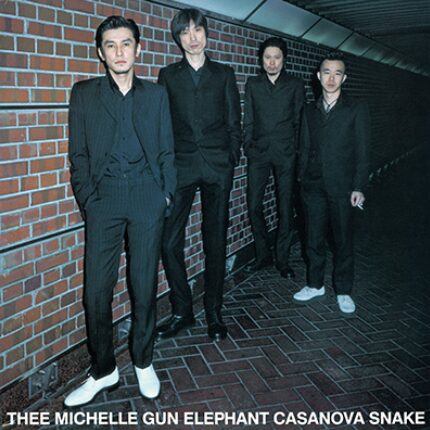 THEE MICHELLE GUN ELEPHANT